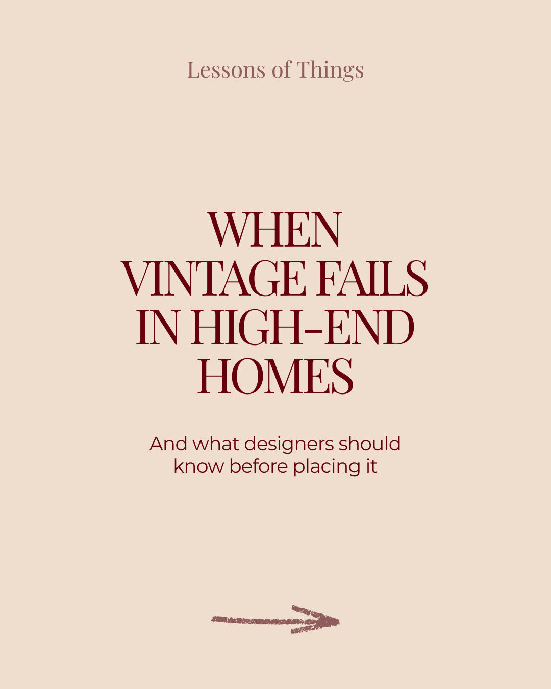 When Vintage Fails in High-End Homes